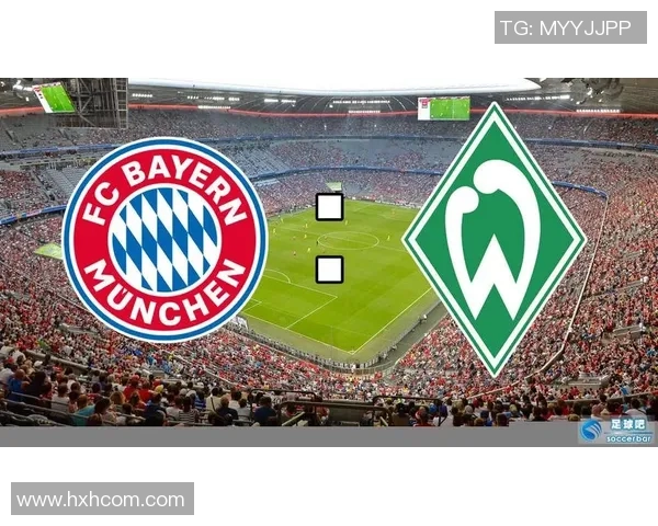 拜仁与不莱梅激战19轮上半场精彩瞬间回顾与分析